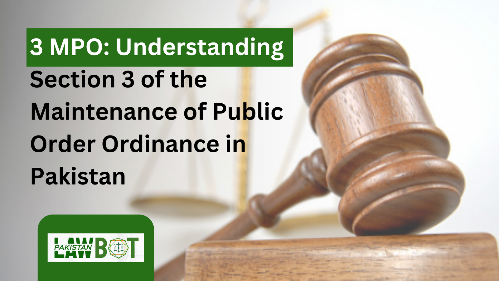 3 MPO: Understanding Section 3 of the Maintenance of Public Order Ordinance in Pakistan