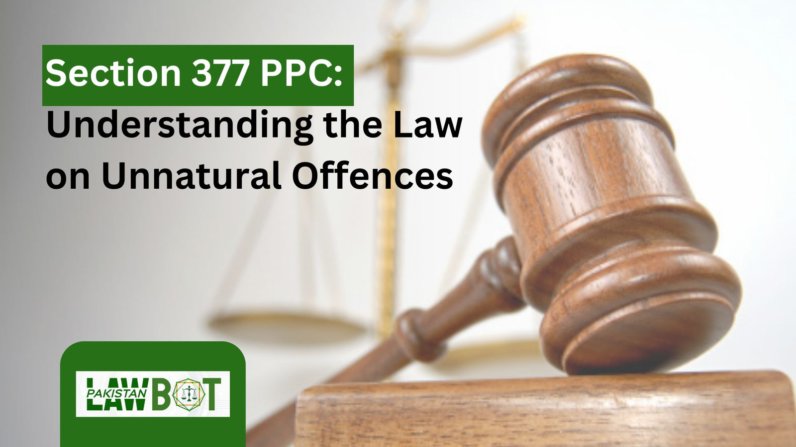 Section 377 Pakistan Penal Code: Understanding the Law on Unnatural Offences