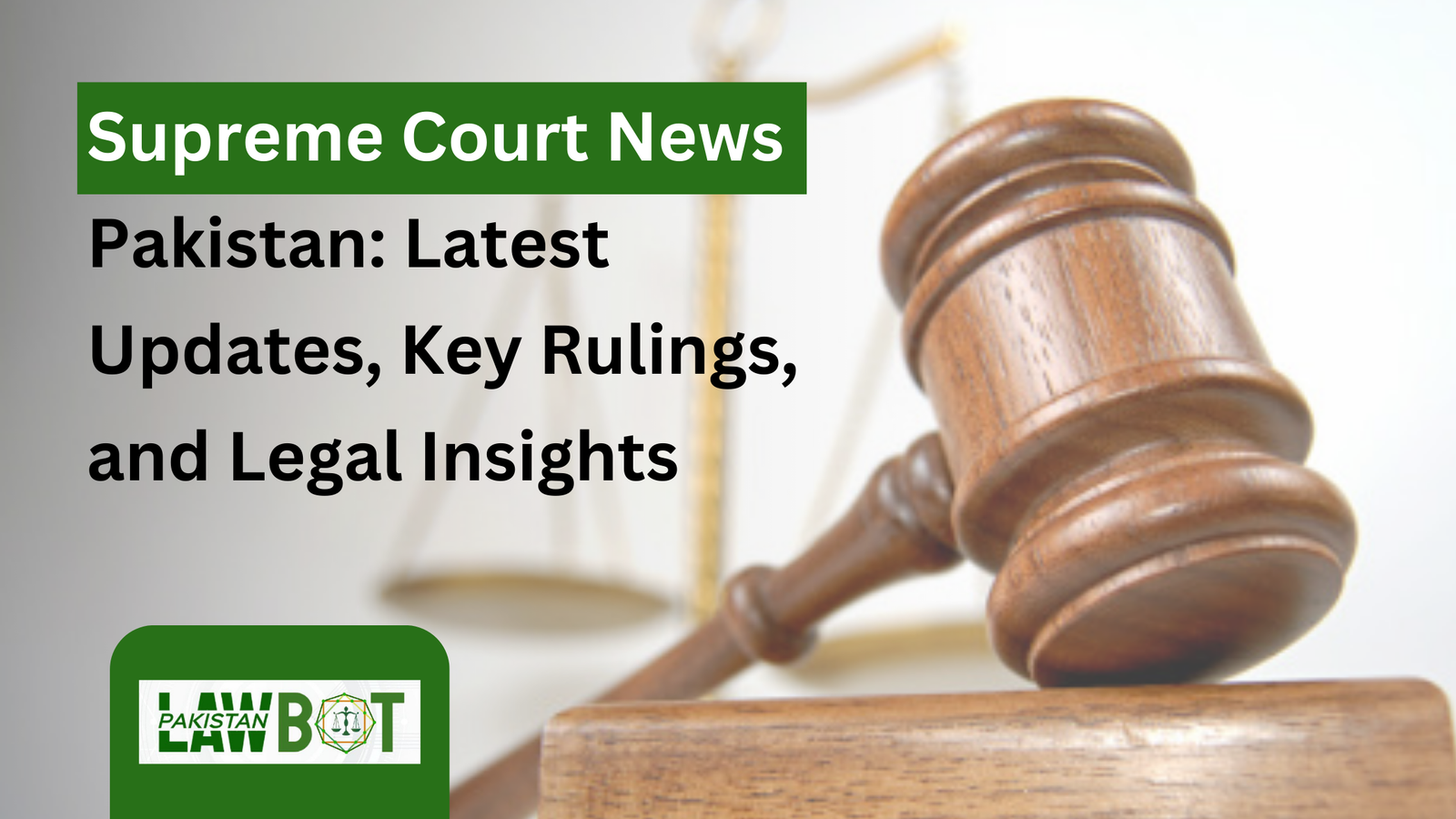 Supreme Court News Pakistan: Latest Updates, Key Rulings, and Legal Insights