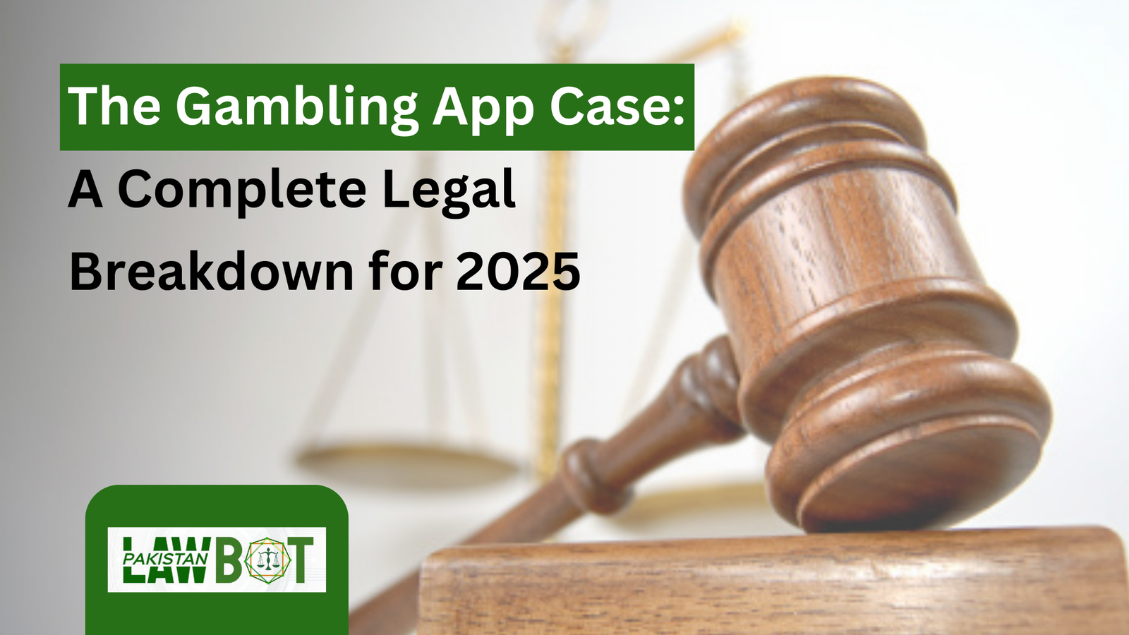 The Gambling App Case: A Complete Legal Breakdown for 2025