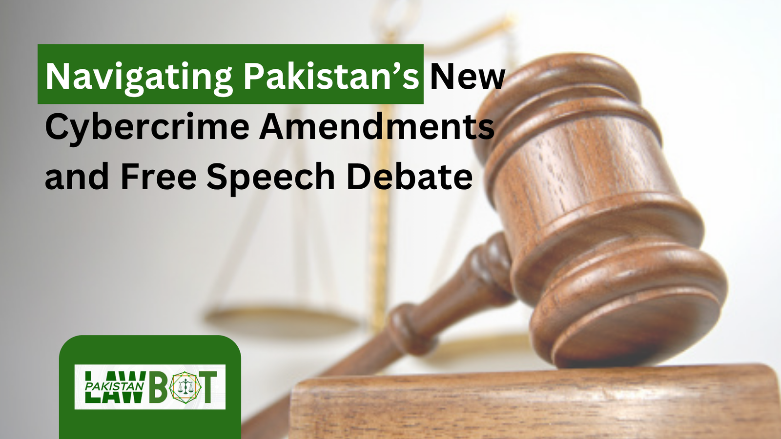 Navigating Pakistan’s New Cybercrime Amendments and Free Speech Debate